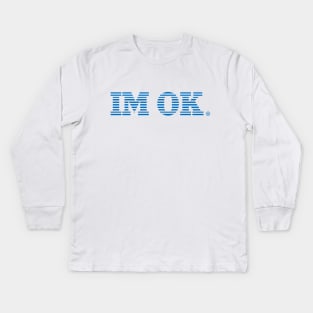 IBM - I'm OK Kids Long Sleeve T-Shirt